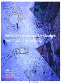 European Landscape Architecture ─ Best Practice in Detailing