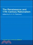 The Renaissance and 17th Century Rationalism ─ Routledge History of Philosophy