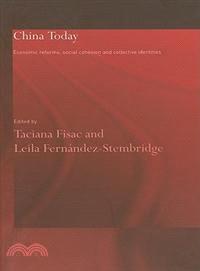 China Today—Economic Reforms, Social Cohesion and Collective Identities