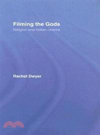 Filming the Gods—Religion And Indian Cinema