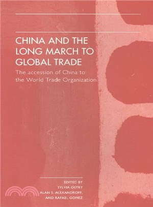 China and the Long March to Global Trade ― The Accession of China to the World Trade Organization