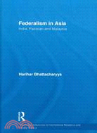 Federalism in Asia ─ India, Pakistan and Malaysia