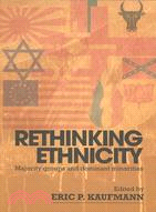 Rethinking Ethnicity ─ Majority Groups and Dominant Minorities