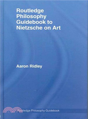 Routledge Philosophy Guidebook to Nietzshe on Art