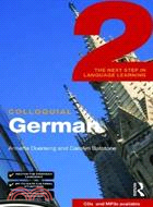 Colloquial German 2: The Next Step in Language Learning