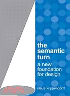 the Semantic Turn ─ A New Foundation for Design