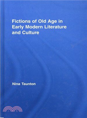 Fiction of Old Age in Early Modern Literature and Culture