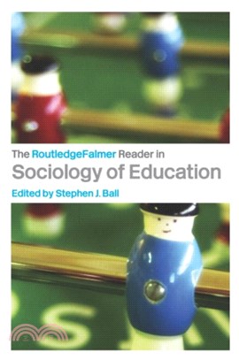 The RoutledgeFalmer Reader in Sociology of Education
