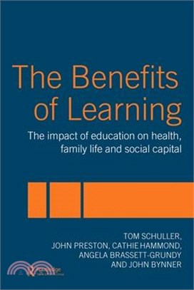The Benefits of Learning ─ The Impact of Education on Health, Family Life, and Social Capital