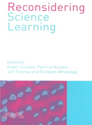 Reconsidering Science Learning