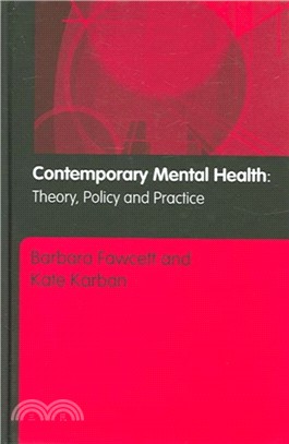 Contemporary Mental Health：Theory, Policy and Practice