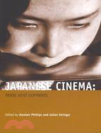 Japanese Cinema: Texts and Contexts