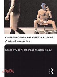 Contemporary Theatres in Europe ─ A Critical Companion
