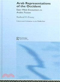 Arab Representations of the Occident ― East-West Encounters in Arabic Fiction