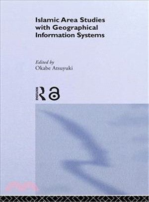 Islamic Area Studies With Geographical Information Systems