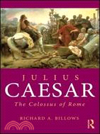 Julius Caesar ─ The Colossus of Rome