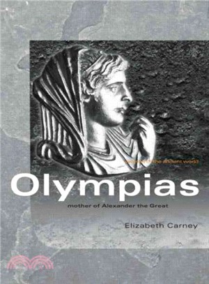 Olympias ─ Mother of Alexander the Great