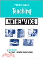Teaching Mathematics: A Handbook for Primary and Secondary School Teachers