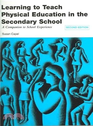 Learning to Teach Physical Education in the Secondary School ― A Companion to School Experience