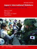 Japan's International Relations: Politics, Economics And Security