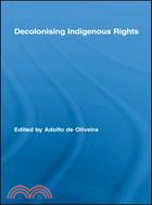 Decolonising Indigenous Rights