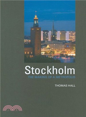 Stockholm ─ The Making of a Metropolis