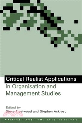 Critical Realist Applications In Organisation And Management Studies