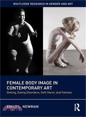 Female Body Image in Contemporary Art ― Dieting, Eating Disorders, Self-harm, and Fatness