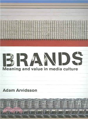 Brands ─ Meaning and Value in Media Culture
