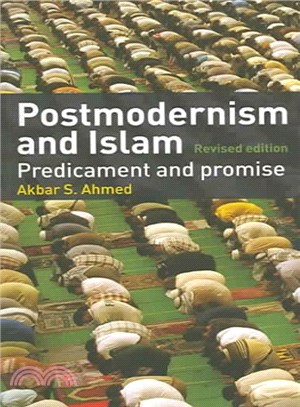 Postmodernism And Islam ― Predicament And Promise