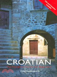 Colloquial Croatian ― The Complete Course For Beginners