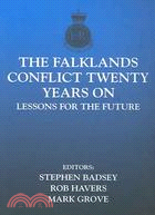 The Falklands Conflict Twenty Years On: Lessons For The Future