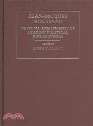 Jean-Jacques Rousseau ― Critical Assessments of Leading Political Philosophers