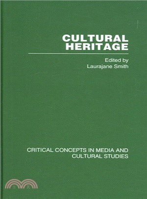 Cultural Heritage ― Critical Concepts in Media and Cultural Stdies