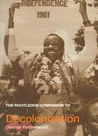 The Routledge Companion to Decolonization