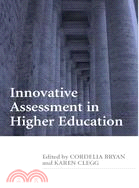 Innovative Assessment in Higher Education