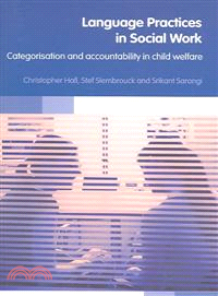 Language Practices in Social Work ─ Categorisation And Accountability in Child Welfare