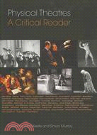Physical Theatres ─ A Critical Reader