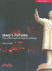 Iraq's Future ― The Aftermath Of Regime Change