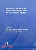 Islamic Education in the Soviet Union And Its Successor States