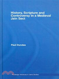 History, Scripture And Controversy in a Medieval Jain Sect