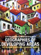 Geographies of Developing Areas: The Global South in a changing World