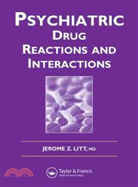 Psychiatric Drug Reactions and Interactions