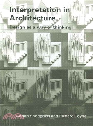 Interpretation in Architecture ─ Design As a Way of Thinking