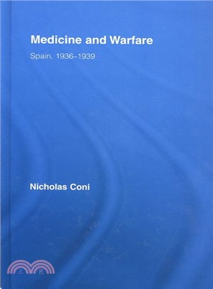 Medicine And Warfare ─ Spain, 1936 - 1939