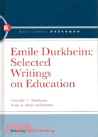 Emile Durkheim: Selected Writings on Education