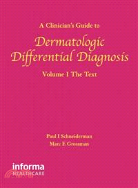 A Clinician's Guide to Dermatologic Differential Diagnosis