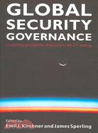 Global Security Governance: Competing Perceptions of Security in the 21st Century