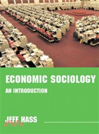 Economic Sociology ─ An Introduction