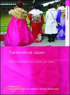 Transcultural Japan: At the Borderlands of Race, Gender, and Identity